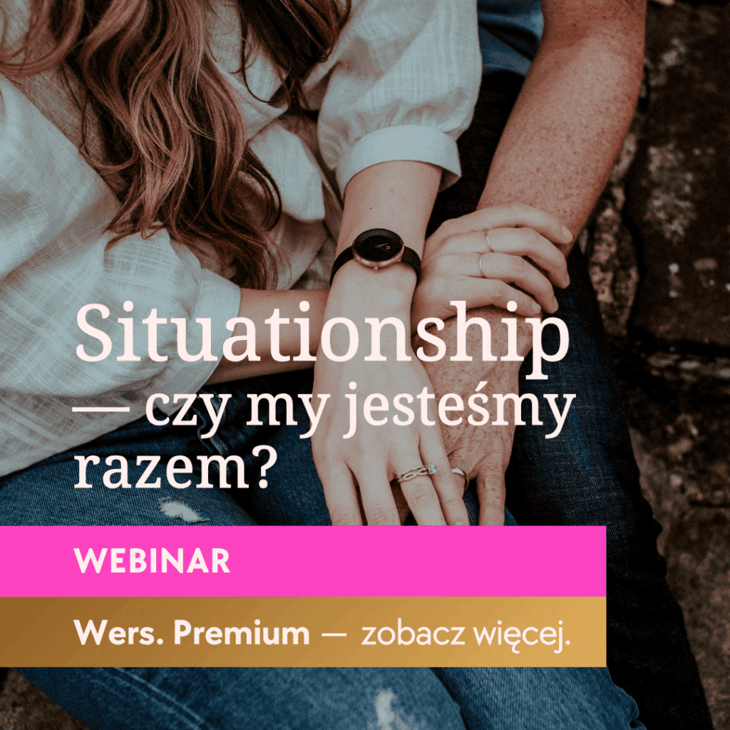 Ogród inspiracji 3 situationshit czy my jestesmy razem webinar aneta scholz